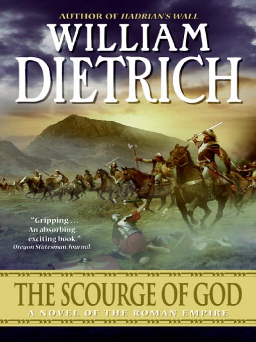 Title details for The Scourge of God by William Dietrich - Available